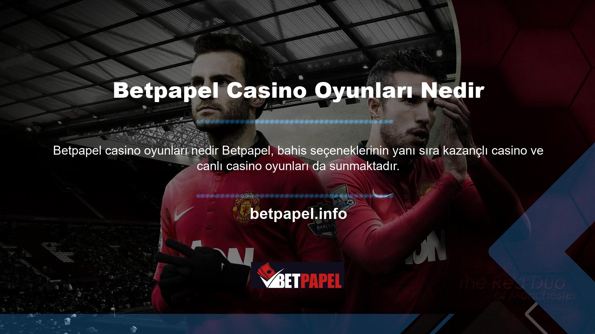 Betpapel canlı casino oyunları bölümü, kullanıcıların ve oyuncuların ilgilendiği tüm popüler oyun seçeneklerini içerir